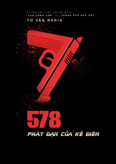 578: Phát đạn của kẻ điên (578: Magnum) [2022]