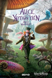 Alice Ở Xứ Sở Thần Tiên - Alice in Wonderland (2010)