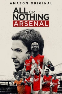 All Or Nothing: Arsenal - All Or Nothing: Arsenal (2022)