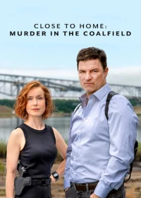 Án Mạng Tại Lauchhammer - Close To Home: Murder In The Coalfield (2022)