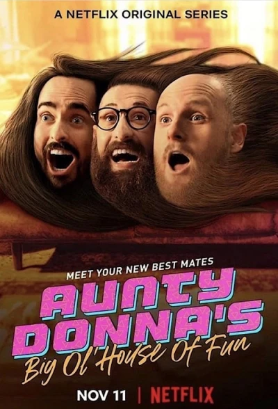 Aunty Donna: Ngôi nhà vui vẻ (Aunty Donna's Big Ol' House of Fun) [2020]