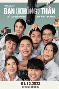 Bạn (Không) Thân - Not Friends (2023)