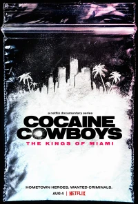 Cao Bồi Cocaine: Trùm Ma Túy Miami - Cocaine Cowboys: The Kings Of Miami (2021)