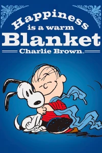 Cậu Bé Charlie Brown - Happiness Is a Warm Blanket, Charlie Brown (2011)