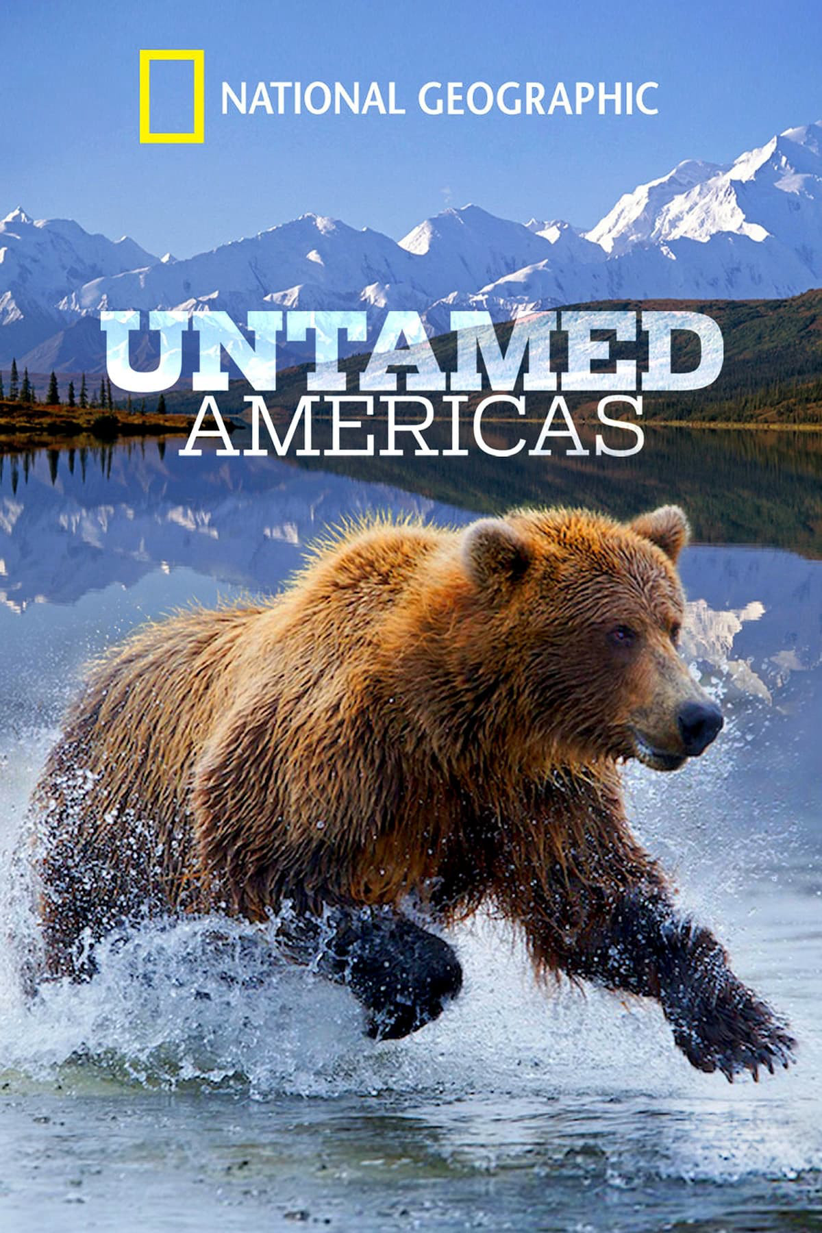 Châu Mỹ Hoang Dã (Untamed Americas) [2012]