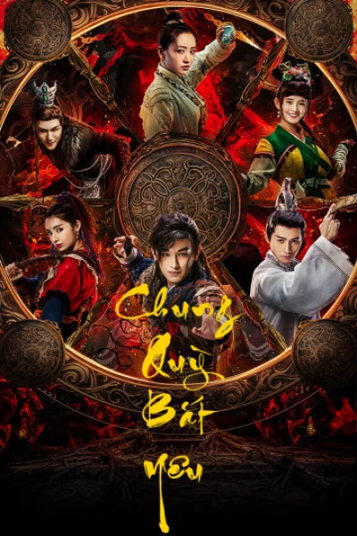 Chung Quỳ Bắt Yêu (Chung Quỳ Bắt Yêu) [2019]