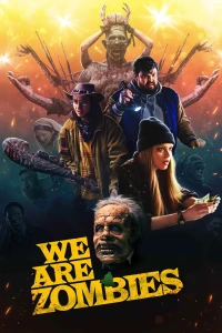 Chúng Tôi Là Zombies - We Are Zombies (2024)