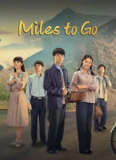 Con Đường Nhân Sinh (Nhân Sinh Lộ Dao) (Miles to Go) [2023]