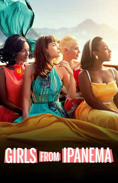 Điều đẹp nhất (Phần 1) (Girls from Ipanema (Season 1)) [2019]