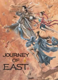 Đông Du Truyện - Journey Of East (2022)