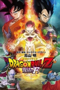 Dragon Ball Z: Frieza Hồi Sinh - Dragon Ball Z: Resurrection 'F' (2015)