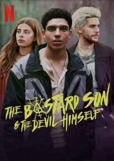 Đứa con hoang và ác quỷ (The Bastard Son & The Devil Himself) [2022]