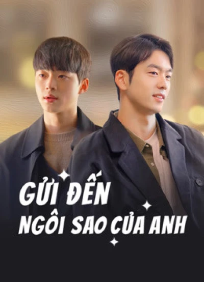 Gửi Đến Ngôi Sao Của Anh (To My Star) [2021]