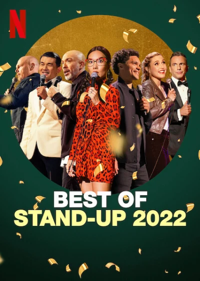 Hài độc thoại 2022: Những khoảnh khắc hay nhất (Best of Stand-Up 2022) [2022]