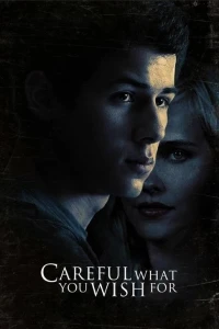 Ham Muốn Nguy Hiểm - Careful What You Wish For (2015)