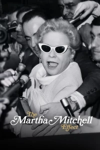 Hiệu Ứng Martha Mitchell - The Martha Mitchell Effect (2022)