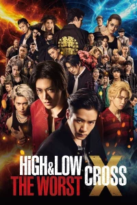 High & Low: Liên Minh Tam Trung - High & Low The Worst X (2022)