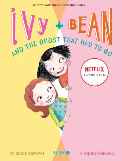 Ivy + Bean: Tống cổ những con ma (Ivy + Bean: The Ghost That Had to Go) [2021]