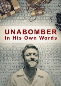 Kẻ Đánh Bom Thư – Lời Người Trong Cuộc - Unabomber - In His Own Words (2018)