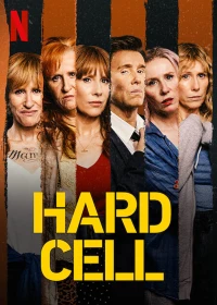 Ngồi Tù 6 Tháng - Hard Cell (2022)