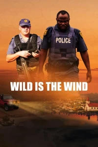 Ngọn Gió Hoang Dại - Wild Is the Wind (2022)