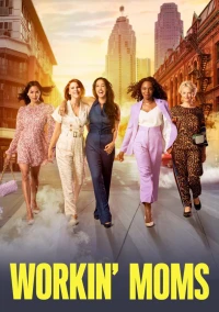 Những Bà Mẹ Siêu Nhân (Phần 6) - Workin' Moms (Season 6) (2022)