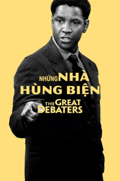 Những Nhà Hùng Biện (The Great Debaters) [2007]