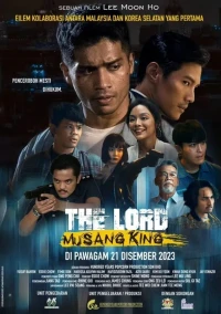 Ông Trùm Miêu Sơn Vương - The Lord Musang King (2023)