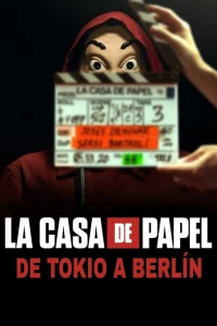 Phi vụ triệu đô: Từ Tokyo đến Berlin - Money Heist: From Tokyo to Berlin (2021)