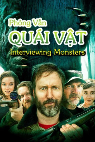 Phỏng Vấn Quái Vật (Interviewing Monsters) [2019]