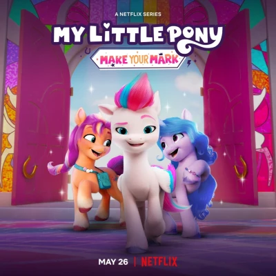 Pony bé nhỏ: Tạo dấu ấn riêng (My Little Pony: Make Your Mark) [2022]