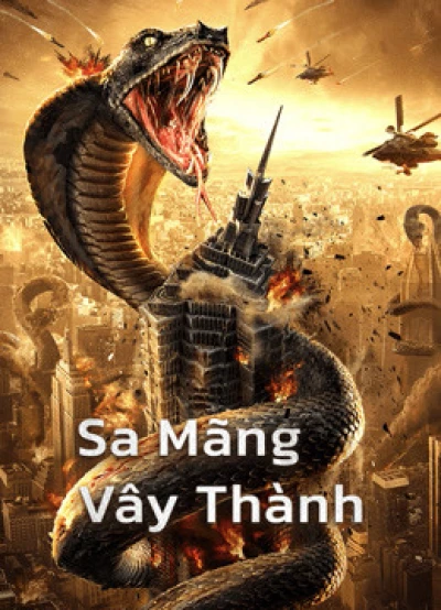 Sa Mãng Vây Thành (Snake：Fall of a City) [2020]