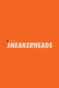 Sneakerheads: Tín đồ giày sneaker - Sneakerheads (2020)