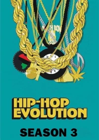 Sự Phát Triển Của Hip-Hop (Phần 3) - Hip-Hop Evolution (Season 3) (2019)