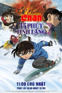 Thám Tử Lừng Danh Conan 15: 15 Phút Tĩnh Lặng - Detective Conan: Quarter of Silence (2011)