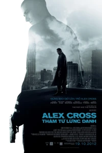 Thám Tử Lừng Danh - Alex Cross (2012)