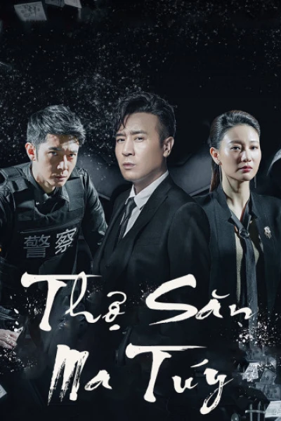 Thợ Săn Ma Tuý (Drug Hunter) [2022]