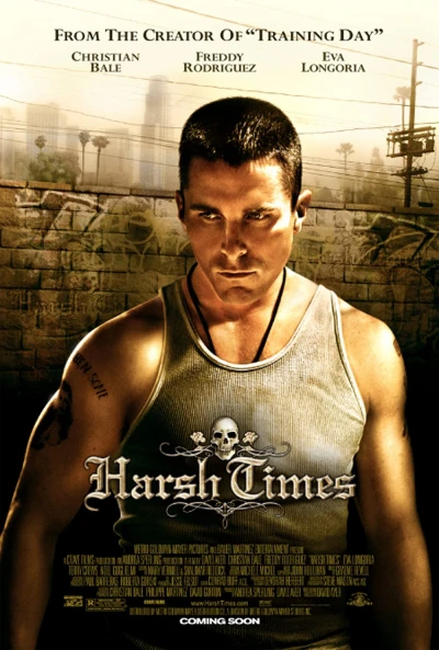 Thời Kỳ Khó Khăn (Harsh Times) [2006]