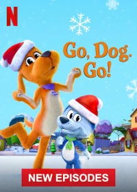 Tiến Lên, Các Bé Cún! (Phần 2) - Go, Dog. Go! (Season 2) (2021)