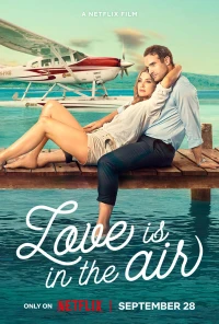 Tình Yêu Giữa Trời Xanh - Love Is In The Air (2023)