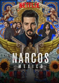 Trùm Ma Túy: Mexico (Phần 2) - Narcos: Mexico (Season 2) (2020)